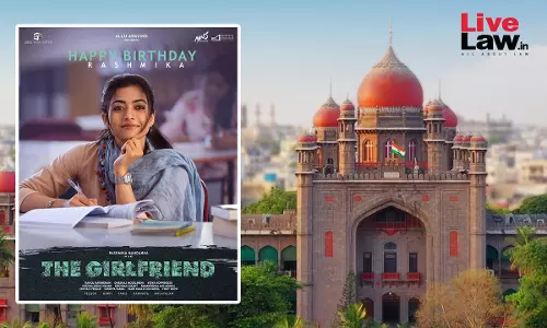 Telangana High Court Asks CBFC To Reconsider Girlfriend Movies U/A Certification, Says Nature Of Scenes May Impact Underage Viewers