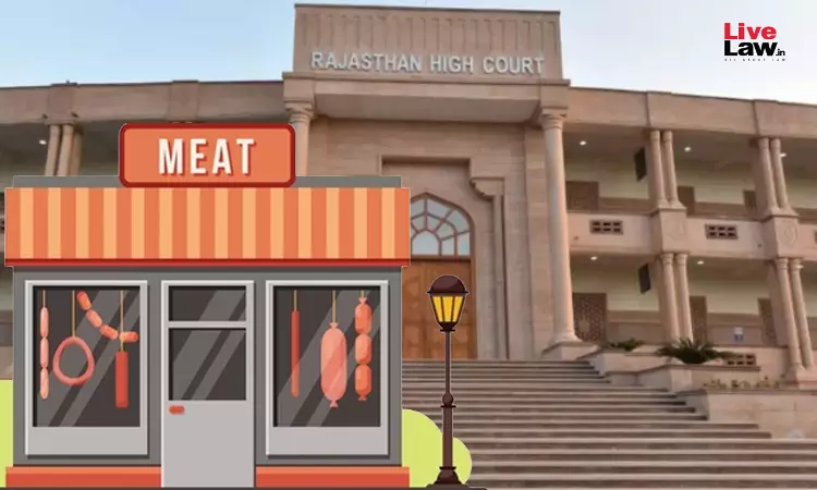 Rajasthan High Court Declines PIL Seeking Probe Into Meat Shops In Jodhpur, Says Regulatory Framework Already Exists Rajasthan High Court Declines PIL Seeking Probe Into Meat Shops In Jodhpur, Says Regulatory Framework Already Exists
