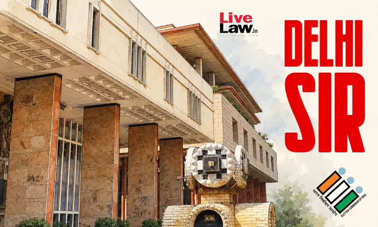SIR | Delhi High Court Says ECI Can Deploy Govt Teachers But Must Ensure It Doesnt Cause Unbearable Stress