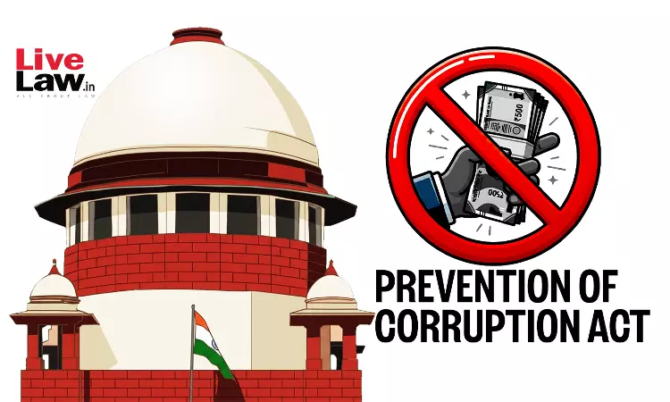 PC Act | Decision To Refuse Prosecution Sanction Cant Be Reviewed On Same Materials : Supreme Court PC Act | Decision To Refuse Prosecution Sanction Cant Be Reviewed On Same Materials : Supreme Court