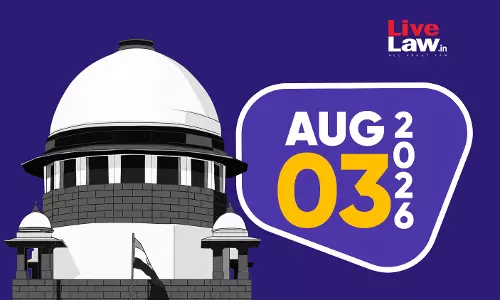 Supreme Court Daily Round-Up : August 3, 2026 Supreme Court Daily Round-Up : August 3, 2026