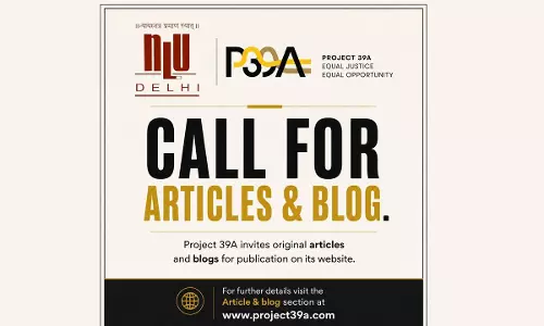 Call For Blogs: Project 39A At The National Law University, Delhi [Deadline: August 30, 2026]