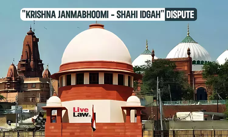 Krishna Janmabhoomi Case : Supreme Court Plans To Remand To High Court Dispute Over Who Represents All Devotees Krishna Janmabhoomi Case : Supreme Court Plans To Remand To High Court Dispute Over Who Represents All Devotees
