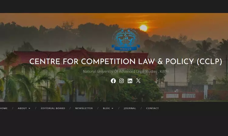 Call For Blogs; The Centre For Competition Law & Policy (CCLP), NUALS: Rolling Submissions Call For Blogs; The Centre For Competition Law & Policy (CCLP), NUALS: Rolling Submissions