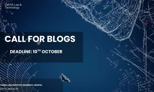 NLIU Cell For Law And Technology Invites Blog Submissions On Law And Technology NLIU Cell For Law And Technology Invites Blog Submissions On Law And Technology