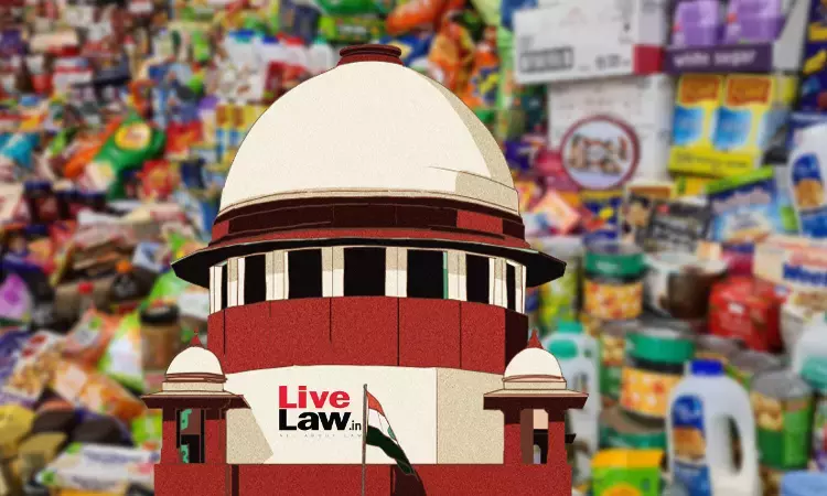 'Should India Remain Underdeveloped?' : Supreme Court Slams Union's Opposition To Adopt Global Norms On Food Package Labelling