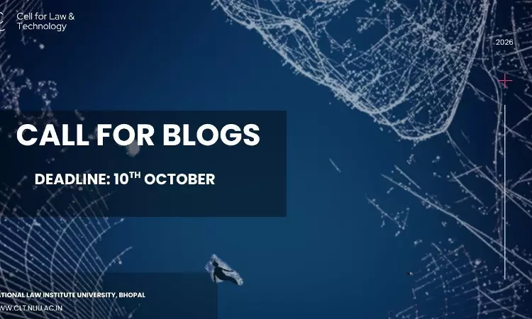 NLIU Cell For Law And Technology Invites Blog Submissions On Law And Technology NLIU Cell For Law And Technology Invites Blog Submissions On Law And Technology
