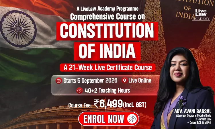 LiveLaw Academy Launches Comprehensive Course On The Constitution Of India, Taught By Adv. Avani Bansal