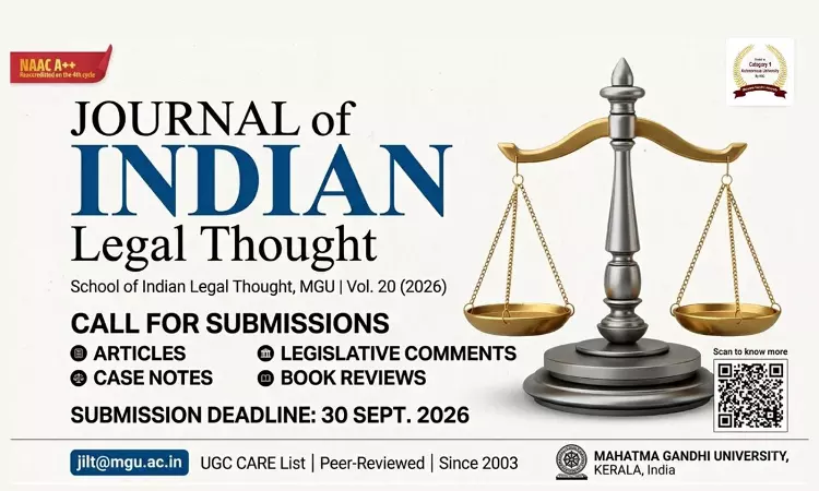Call For Submissions: Journal Of Indian Legal Thought (JILT), Vol. 20 (2026) [UGC CARE Listed]