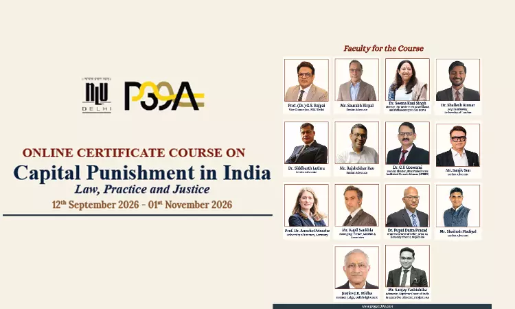 [Advertisement] Project 39A At NLU Delhi Launches Online Certificate Course On Capital Punishment In India: Law, Practice And Justice – Register Now!