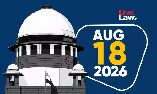 Supreme Court Daily Round-Up : Augsut 18, 2026