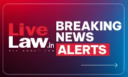 LiveLaw Breaking News Alerts: 31 August 2026