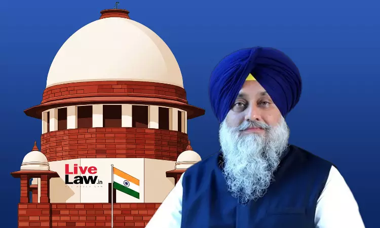 Supreme Court Dismisses Ex-Punjab Dy CM Sukhbir Singh Badals Plea To Quash Defamation Complaint By AKJ Leader