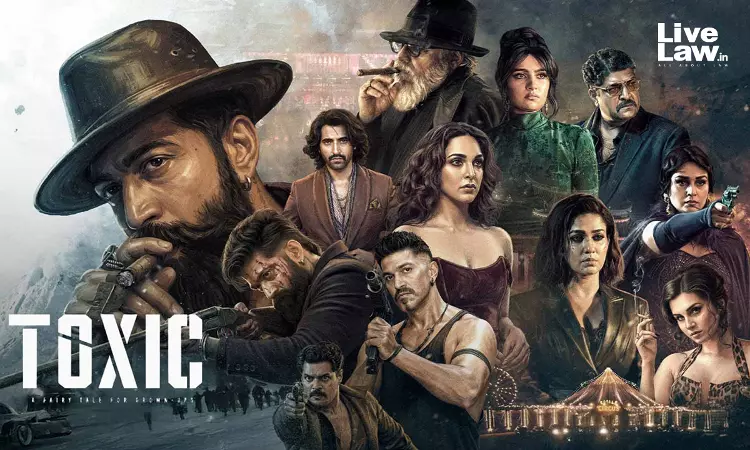 Bengaluru Court Passes John Doe Order Restraining Defamatory Content Against Toxic Movie Bengaluru Court Passes John Doe Order Restraining Defamatory Content Against Toxic Movie