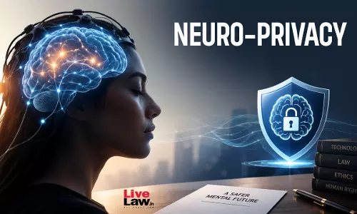 Neuro-Privacy And Indian Constitution: Should Brain Data Be Treated As Sensitive Personal Data? Neuro-Privacy And Indian Constitution: Should Brain Data Be Treated As Sensitive Personal Data?