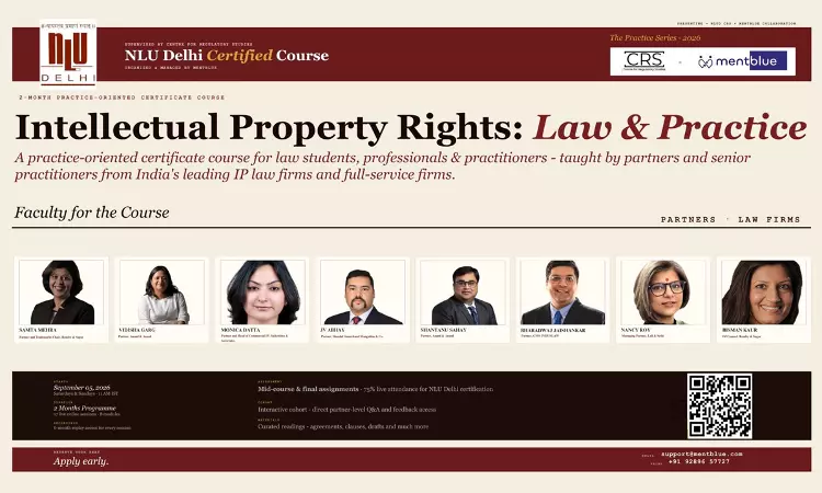 [Advertisement] NLU Delhi x Mentblue Launch Certificate Course On Intellectual Property Rights: Law & Practice - Register Now!