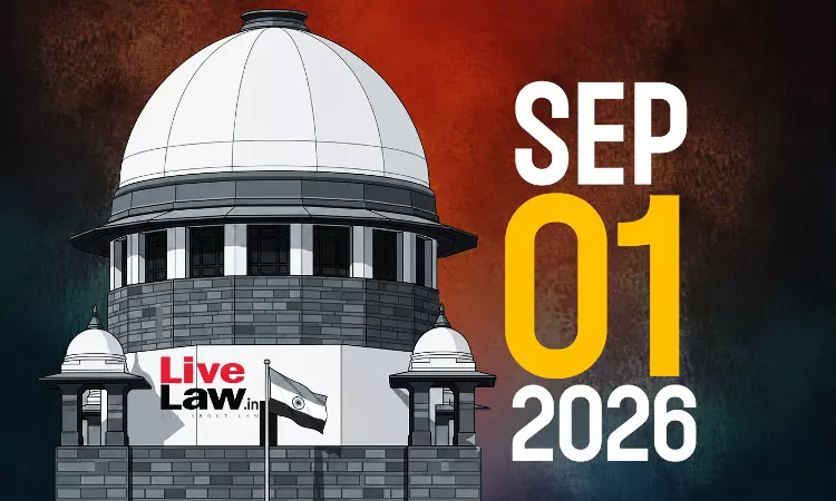 Supreme Court Daily Round-Up : September 1, 2026 Supreme Court Daily Round-Up : September 1, 2026