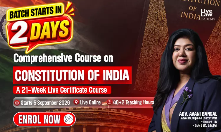 LiveLaw Academy Launches Comprehensive Course On The Constitution Of India, Taught By Adv. Avani Bansal