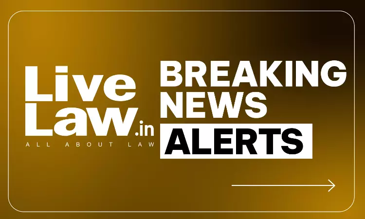LiveLaw Breaking News Alerts: 15 September 2026