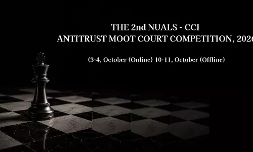 2nd NUALS–CCI National Antitrust Moot Court Competition 2026 At NUALS, Kochi [Hybrid; Oct 3-4,10-11; Register By Sept 20