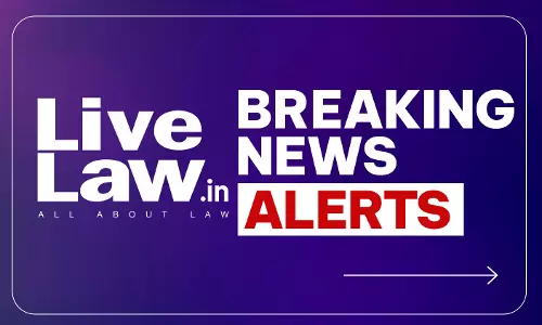 LiveLaw Breaking News Alerts: 08 September 2026 LiveLaw Breaking News Alerts: 08 September 2026