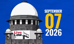 Supreme Court Daily Round-Up : September 7, 2026 Supreme Court Daily Round-Up : September 7, 2026