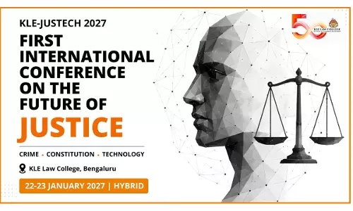 Call For Papers: First International Conference On Future Of Justice: Crime, Constitution, And Technology (KLE-JUSTECH 2027) By KLE Law College, Bengaluru | Submit Abstract By September 30, 2026