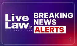 LiveLaw Breaking News Alerts: 28 October 2026 LiveLaw Breaking News Alerts: 28 October 2026