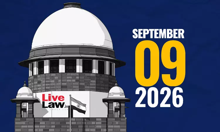 Supreme Court Daily Round-Up : September 9, 2026