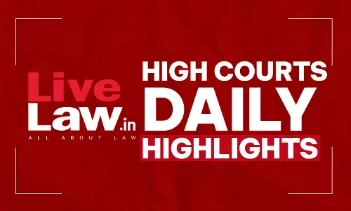 LiveLaw High Courts Daily Highlights: September 23, 2026 LiveLaw High Courts Daily Highlights: September 23, 2026