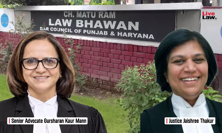 P&H High Court Chief Justice Nominates Retired Justice Jaishree Thakur And Sr Advocate Gursharan Kaur Mann As State Bar Council Members P&H High Court Chief Justice Nominates Retired Justice Jaishree Thakur And Sr Advocate Gursharan Kaur Mann As State Bar Council Members