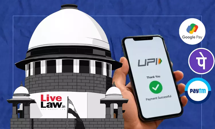 Plea In Supreme Court Challenges Centres Decision To Introduce Charges On UPI Transactions Above ₹2,000
