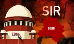 Delhi SIR : Supreme Court To Hear Plea Seeking Disclosure Of Voters Issued Notices, Grounds For Logical Discrepancies