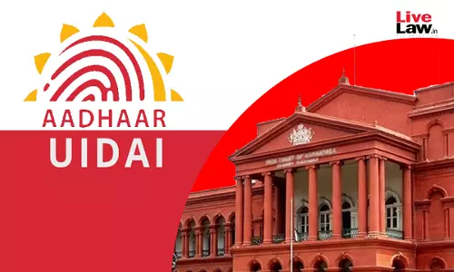 Plea Filed Before Karnataka High Court To Restore PIL Challenging Aadhaar Contracts With Foreign Private Companies
