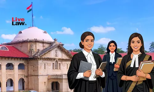 Allahabad High Court Allows Women Lawyers Nominated After Bar Association Polls To Continue, Directs Bye-Law Amendment For 30% Representation