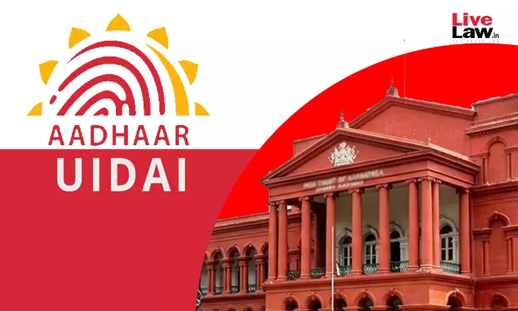 Plea Filed Before Karnataka High Court To Restore PIL Challenging Aadhaar Contracts With Foreign Private Companies