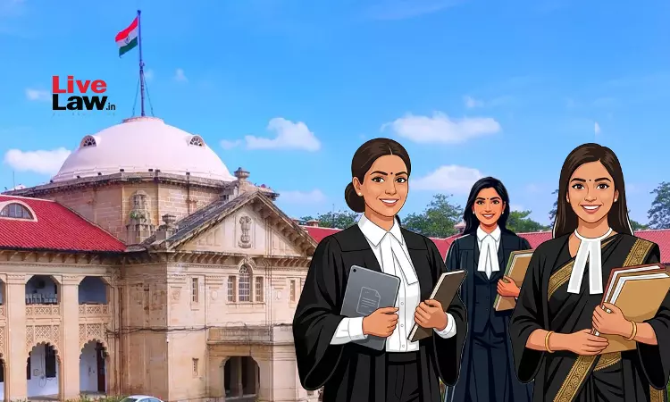 Allahabad High Court Allows Women Lawyers Nominated After Bar Association Polls To Continue, Directs Bye-Law Amendment For 30% Representation
