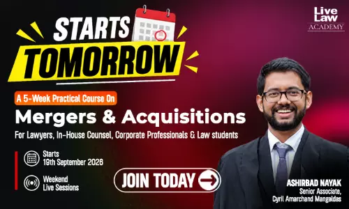 LiveLaw Academys Capsule Course on Mergers and Acquisitions by Adv.Ashirbad Nayak