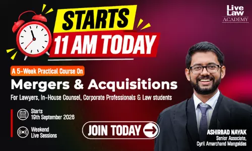 LiveLaw Academys Capsule Course on Mergers and Acquisitions by Adv.Ashirbad Nayak