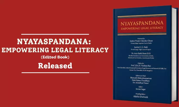 Nyayaspandana: Empowering Legal Literacy —Edited Book On Legal Awareness, And Legal Literacy Released