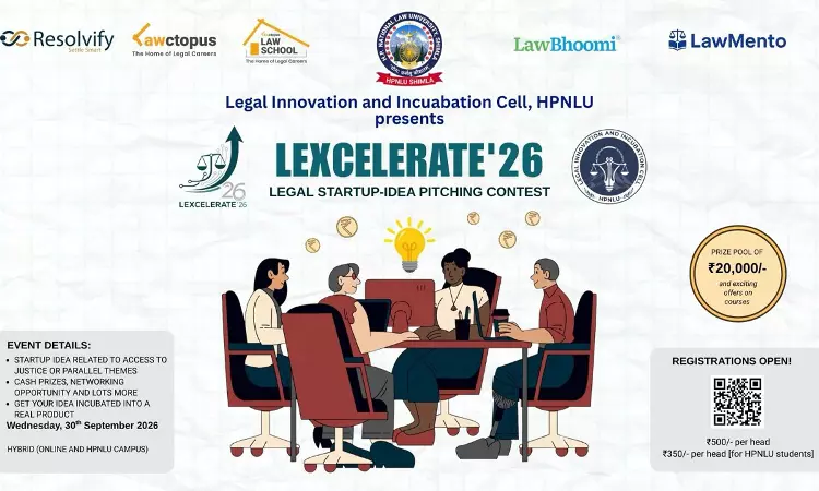 HPNLU Shimla To Host LEXCELERATE26: Legal Startup-Idea Pitching Contest On Access To Justice HPNLU Shimla To Host LEXCELERATE26: Legal Startup-Idea Pitching Contest On Access To Justice