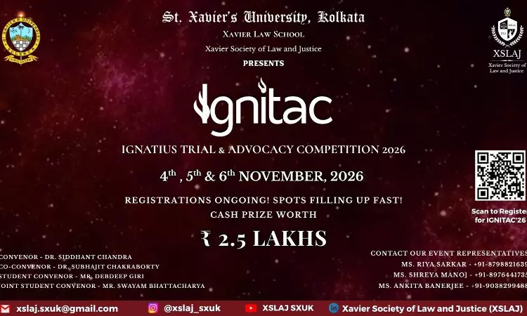 Xavier Law School, St. Xaviers University Kolkata Announces IGNATIUS Trial & Advocacy Competition 2026; Registrations Open Till October 26