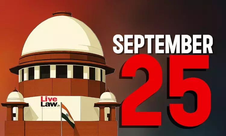 Supreme Court Daily Round-Up : September 25, 2026 Supreme Court Daily Round-Up : September 25, 2026