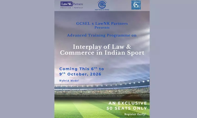 [Advertisement] GNLU Centre For Sports & Entertainment Law And LawNK Partners To Conduct Advanced Training Programme On Sports Law