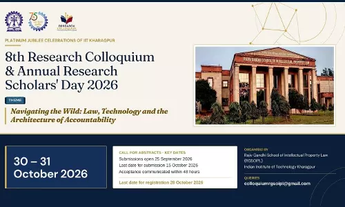 RGSOIPL, IIT Kharagpur To Organise 8th Research Colloquium & Annual Research Scholars Day On Law, Technology And Accountability