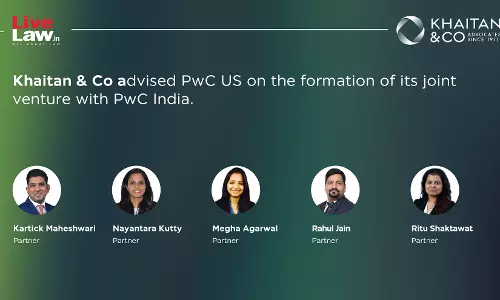 Khaitan & Co Advises PwC US On Joint Venture With PwC India