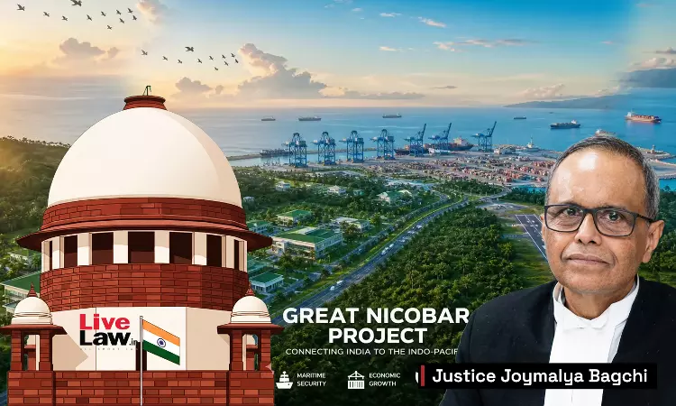 Great Nicobar Project | Preservation Of Culture Is A Constitutionally Protected Fundamental Right: Justice Joymalya Bagchi Great Nicobar Project | Preservation Of Culture Is A Constitutionally Protected Fundamental Right: Justice Joymalya Bagchi