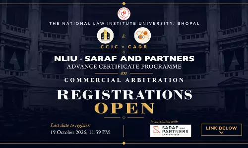 NLIU Bhopal Invites Registrations For Advanced Certificate Programme On Commercial Arbitration NLIU Bhopal Invites Registrations For Advanced Certificate Programme On Commercial Arbitration