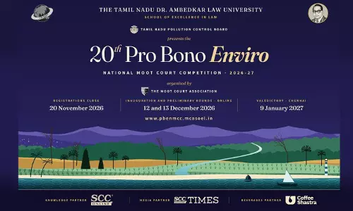 20th Pro Bono Enviro National Moot Court Competition, 2026-27, By SoEL, TNDALU, Chennai: Register By 20 November 2026