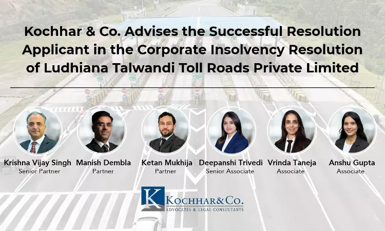 Kochhar & Co. Advises Agrawal Infrabuild On ₹1,200 Crore Ludhiana Toll Road Insolvency Resolution Kochhar & Co. Advises Agrawal Infrabuild On ₹1,200 Crore Ludhiana Toll Road Insolvency Resolution